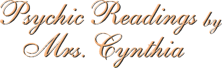 Psychic Readings by Mrs. Cynthia